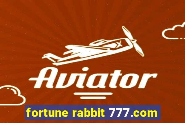 fortune rabbit 777.com